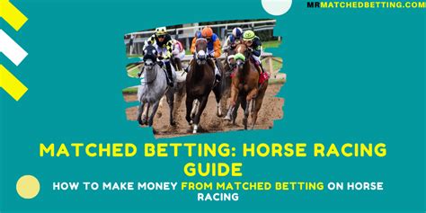 horse racing matched betting - master horse racing match betting